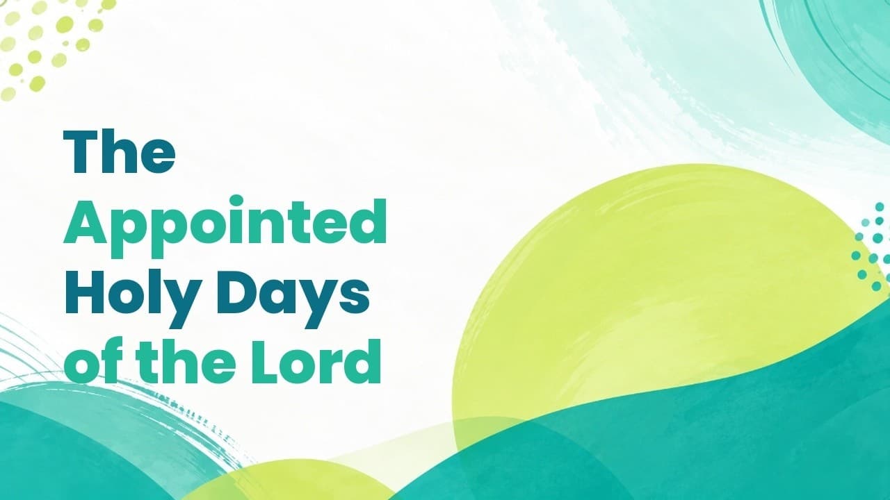 The Appointed Holy Days of the Lord